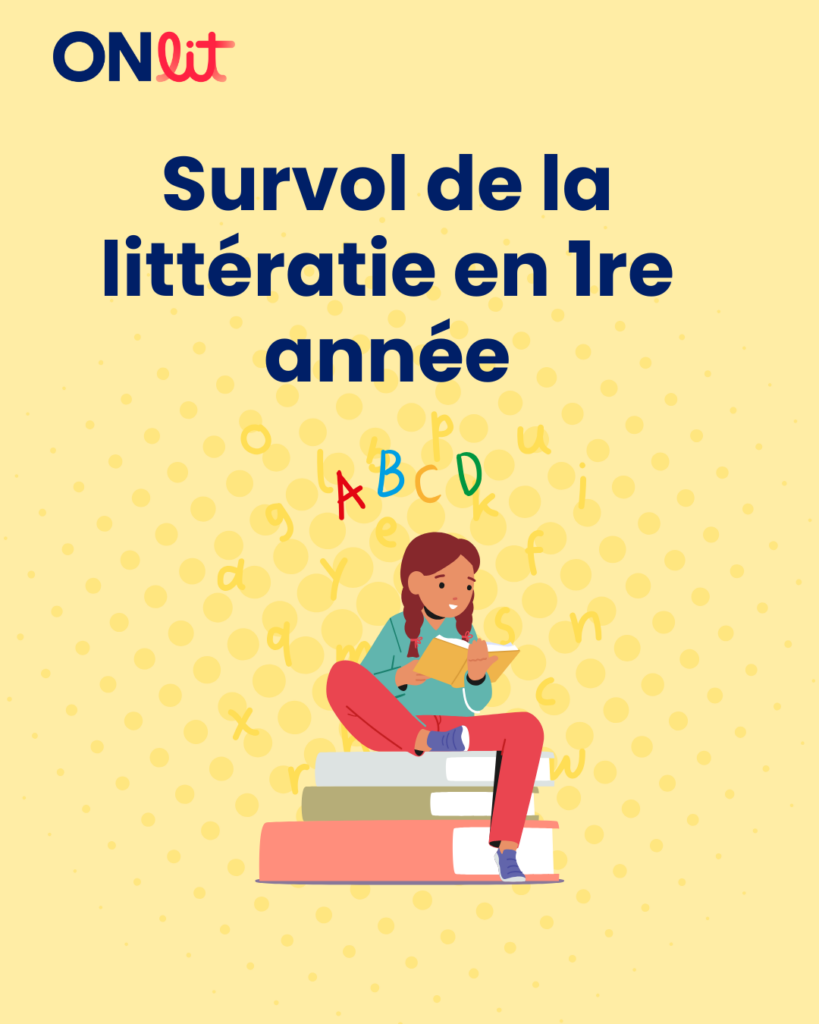 Survol de la littératie en 1re année