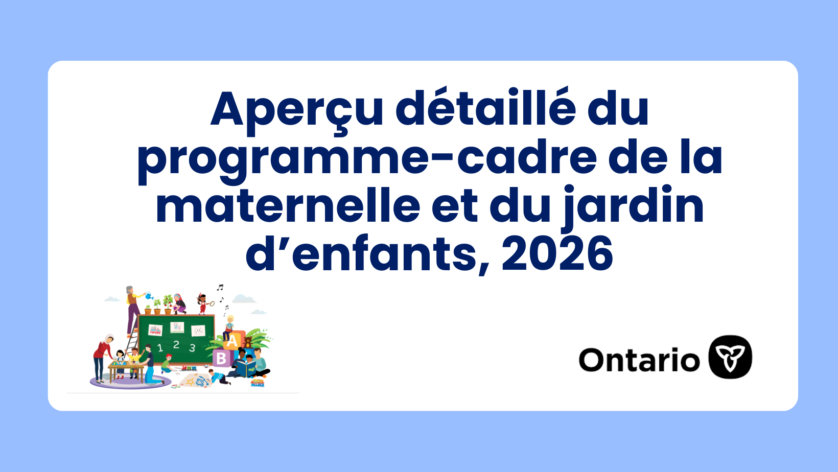 Aperçu détaillé du programme-cadre de la maternelle et du jardin d’enfants, 2026 1 Aperçu détaillé du programme-cadre de la maternelle et du jardin d’enfants, 2026