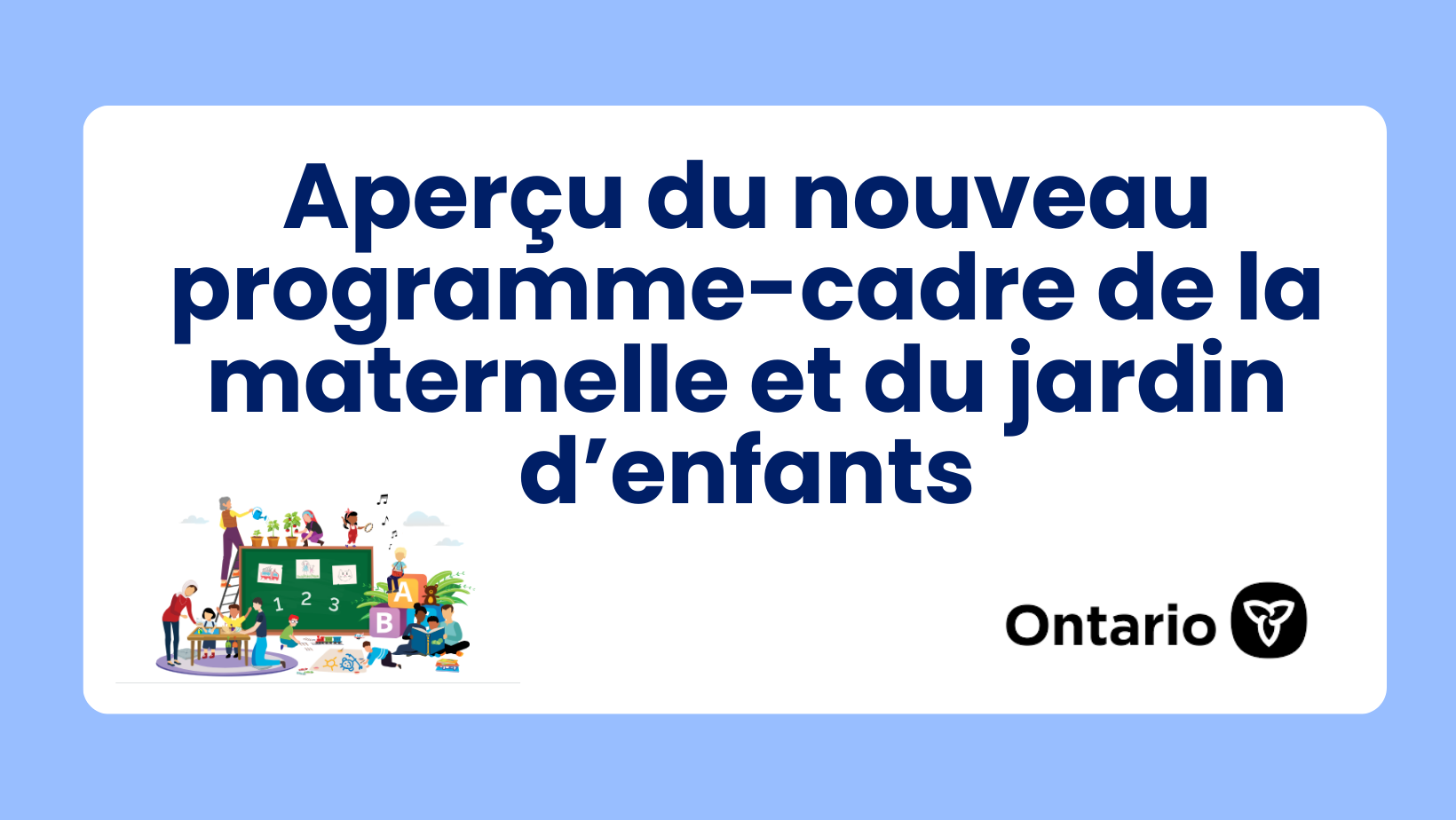 Aperçu du nouveau programme-cadre de la maternelle et du jardin d’enfants 1 Aperçu du nouveau programme-cadre de la maternelle et du jardin
